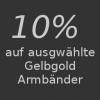 10% auf Gelbgold Armbänder | 
